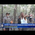 Jasad Terbakar Dikebun Hebohkan Warga