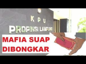 Rekrutmen Kabupaten Kota, Mafia Suap KPU Lampung Dibongkar