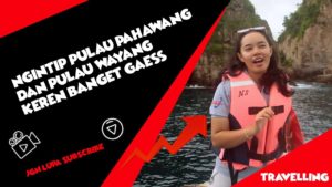 Indahnya Pulau Pahawang Lunik & Pulau Wayang Lampung