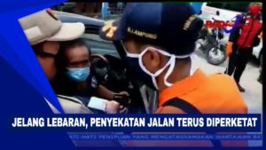 Jelang Lebaran, Penyekatan Jalan Terus Diperketat