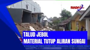TALUD JEBOL, MATERIAL TUTUP ALIRAN SUNGAI