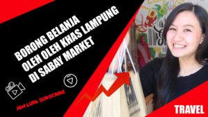 Sabay Market Pusat Oleh-Oleh Khas Lampung | Enjoy Lampung TV