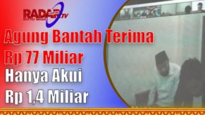 Agung Bantah Terima Rp 77 Miliar Hanya Akui Rp 1,4 Miliar