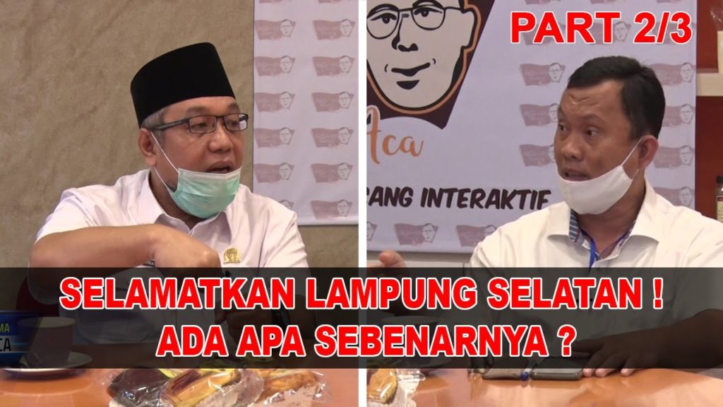 SELAMATKAN LAMPUNG SELATAN ADA APA SEBENARNYA | Bincang Bersama Bang Aca