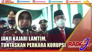 Janji Kajari Lamtim, Tuntaskan Korupsi