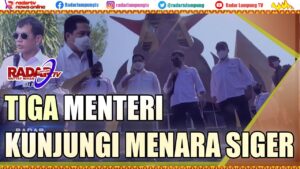 Tiga Menteri Wujudkan Destinasi Wisata di Bakauheni