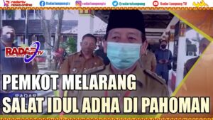 Pemkot Melarang Salat Idul Adha di Pahoman