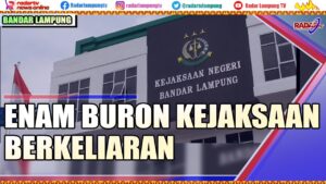 Enam Buron Kejaksaan Berkeliaran