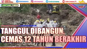 Tanggul Dibangun, Cemas 12 Tahun Berakhir