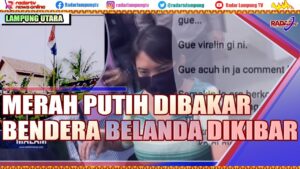 Pembakar Merah Putih Kerap Kibarkan Bendera Belanda