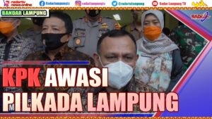 KPK Pantau Money Politic Pilkada Lampung