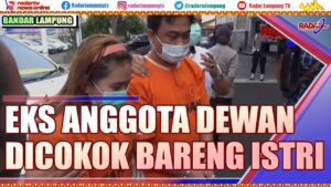 Bareng Istri, Eks Anggota Dewan Ditangkap