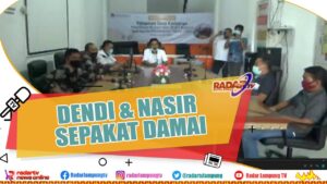 Pilkada Pesawaran Dendi & Nasir Sepakat Damai