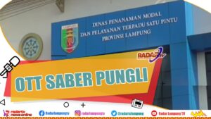 Tim Saber Pungli OTT PTSP Lampung