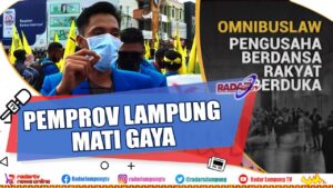 Tak Punya Sikap Soal Ciptaker, Pemprov Lampung Mati Gaya