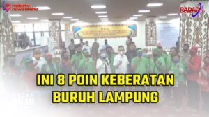 Ini 8 Poin Keberatan Buruh Lampung