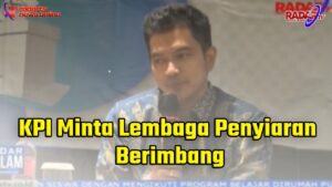 KPI Minta Lembaga Penyiaran Berimbang