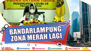 Bandarlampung Zona Merah, Dipicu Klaster Perkantoran & Transmisi Lokal