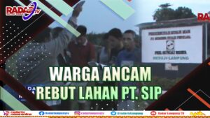 Sengketa Lahan Mesuji, Warga Ancam Duduki PT. SIP