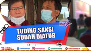 Sidang Politik Uang Lamteng, Tim Nessy Imam Tuding Saksi Disetting