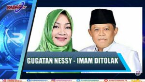 Majelis Tolak Gugatan Nessy Imam di Pilkada Lampung Tengah