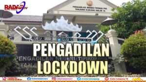 10 Reaktif Covid-19, PN Tanjung Karang Lockdown