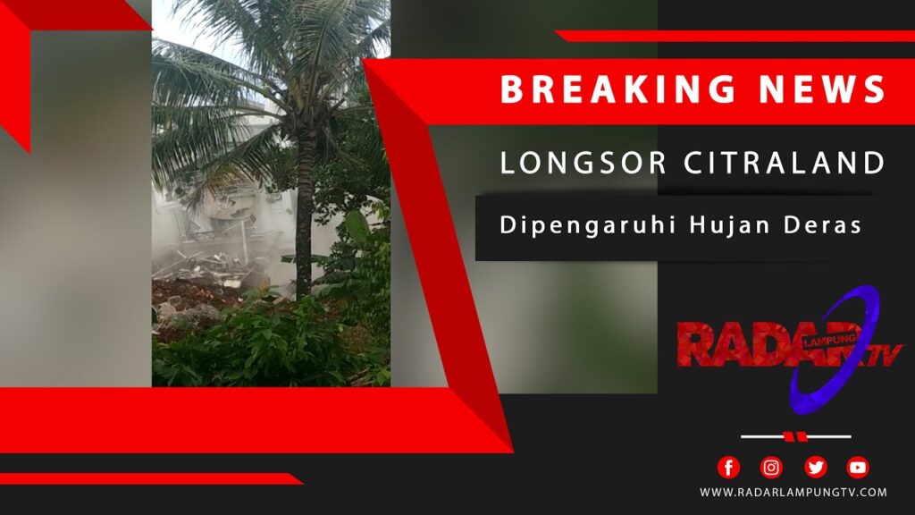 INILAH DETIK DETIK LONGSORNYA RUMAH MEWAH CITRA LAND