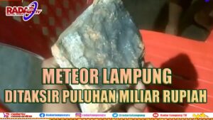 METEOR LAMPUNG : Meteorit Punggur Mirip Meteorit Sumatera Utara, Nilainya Puluhan Miliar Rupiah