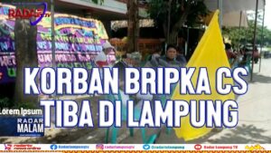 Korban Polisi Brutal Tiba di Bandar Lampung