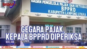 PLN Nunggak PPJ, Kepala BPPRD Diperiksa Kejari Lampung Utara