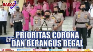 Prioritas Corona & Berangus Begal