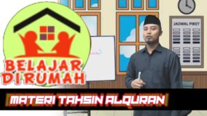TAHSIN ALQUR'AN TINGKAT MADRASAH TSANAWIYAH (MEMPERBAIKI BACAAN ALQUR'AN)