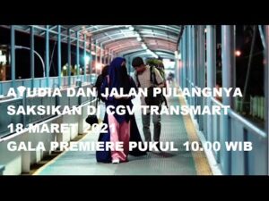 TRAILER AYUDIA DAN JALAN PULANGNYA