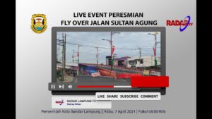 LIVE EVENT PERESMIAN FLY OVER JALAN SULTAN AGUNG BANDAR LAMPUNG