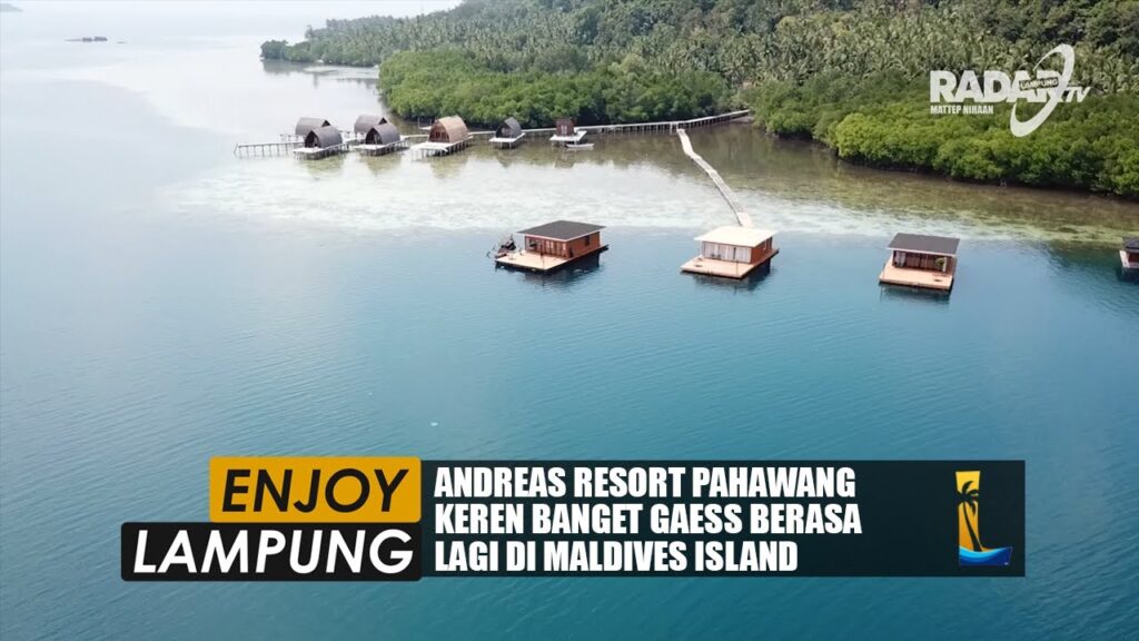 Liburan Ala Maldives Island di Andreas Resort Pulau Pahawang – Lampung