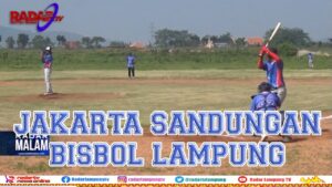 Jakarta Sandungan Bisbol Lampung