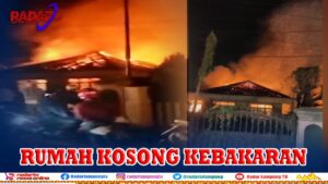 Rumah Kosong Ludes Terbakar di Natar, Lampung Selatan