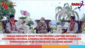 Talkshow Ketua TP PKK Provinsi Lampung Bersama Paskibraka Nasional & Danpas Delapan Asal Lampung