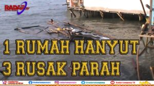 1 Rumah Hanyut, 3 Rusak Parah