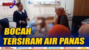 BOCAH 4 TAHUN TERSIRAM AIR PANAS