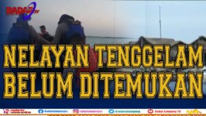 Nelayan Lampung Selatan Tenggelam Belum Ditemukan