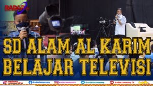 Siswa SD Alam Al Karim Belajar Televisi Ke Radar Lampung TV