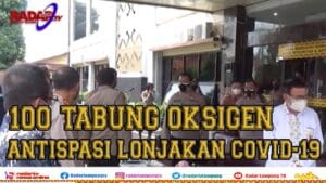 100 Tabung Oksigen Antispasi Lonjakan Covid-19