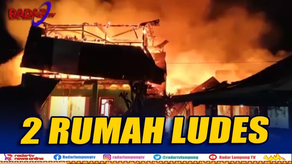Dua Rumah di Way Kanan Ludes Terbakar