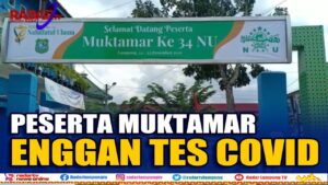 Gawat, Peserta Muktamar NU Enggan Tes Covid 19