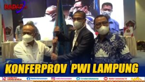 KONFERENSI PROVINSI  XI PWI PROVINSI LAMPUNG   Wira Terpilih Ketua, Nizwar Legawa, Juniardi Beri War