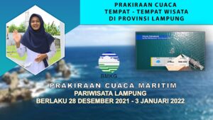 PRAKIRAAN CUACA WISATA MARITIM DI PROVINSI LAMPUNG BERLAKU 28 DESEMBER 2021 – 3 JANUARI 2022