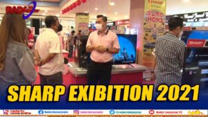 SHARP Exibition 2021 Di Mal Kartini, Persembahan Terbaik Akhir Tahun