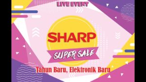 SHARP PROMO HARGA SPESIAL, TAHUN BARU ELEKTRONIK BARU