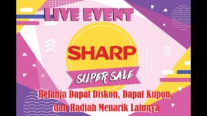 SHARP SUPER SALE DAN LELANG HALBONAS